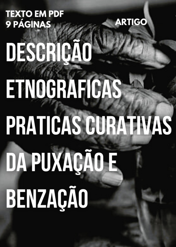 Descrição etnográfica de rituais vivenciados nas práticas curativas da puxação e benzeção na comunidade indígena do Katxipiri.