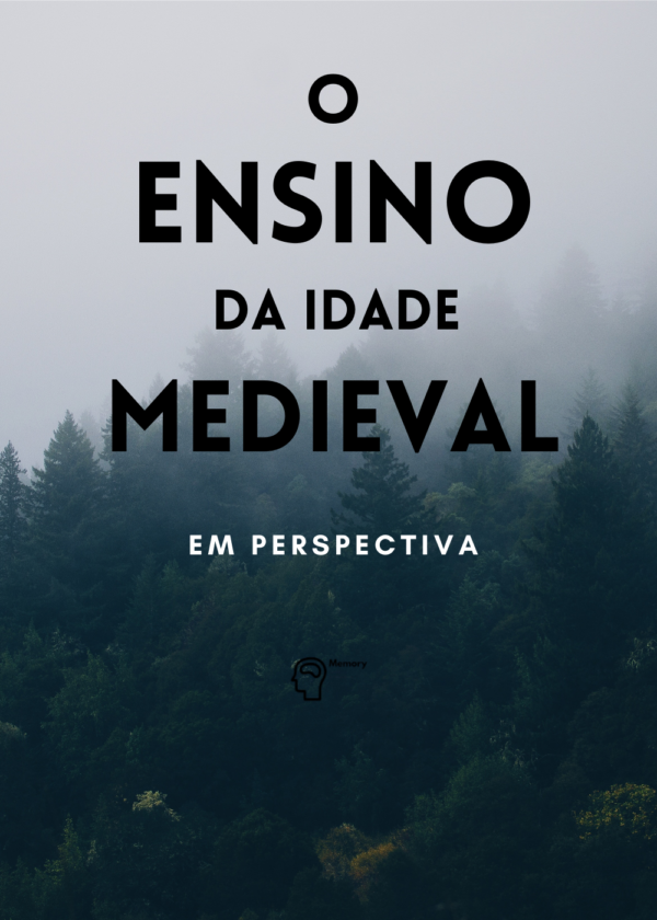 O ensino da Idade Medieval (Em perspectiva)