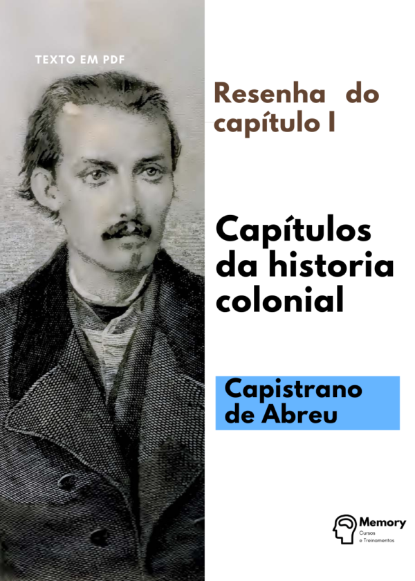 https://memorycursos.com.br/produto/resenha-do-capitulo-i-do-livro-capitulos-da-historia-colonial-de-capistrano-de-abreu/